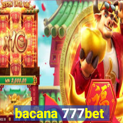 bacana 777bet